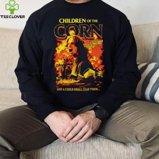Children of the Corn an adult nightmare shirt