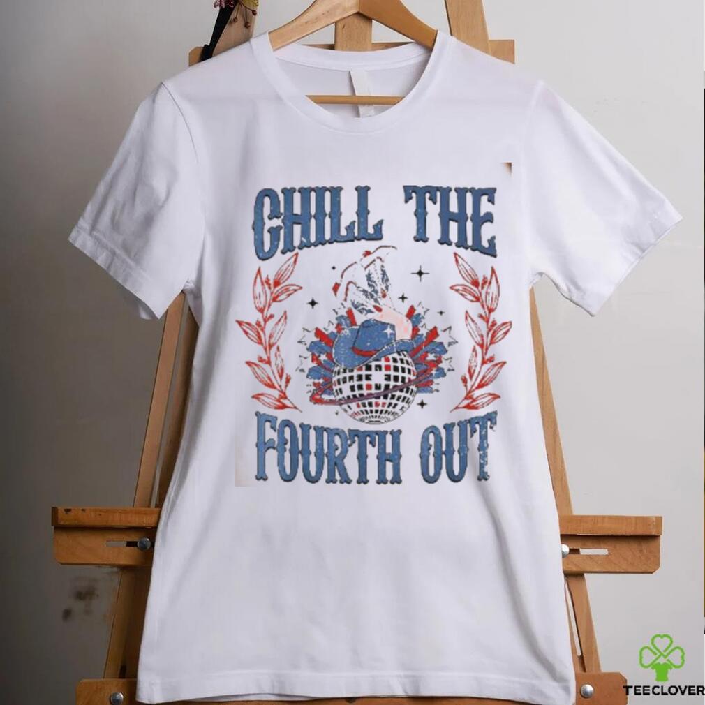 Chill The Fourth Out Vintage Cowgirl 4th Of July Shirt Chill The Fourth Out Vintage Cowgirl 4th Of July Shirt