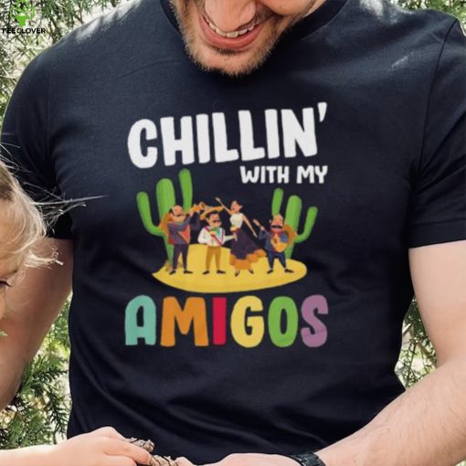 Chillin With My Amigos Funny Cinco de Mayo Fiesta Short Sleeve Unisex T Shirt