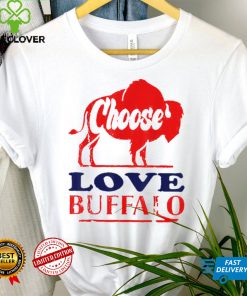 Choose Love Buffalo Stop Hate End Racism T Shirt