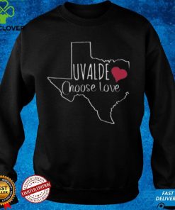 Choose Love Uvalde Texas Strong Shirts