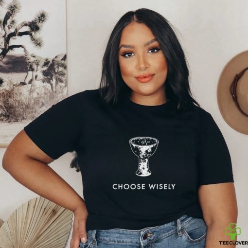 Choose Wisely Indiana Jones & The Last Crusade Shirt