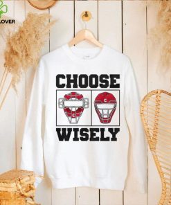 Choose Wisely mask hoodie, sweater, longsleeve, shirt v-neck, t-shirt