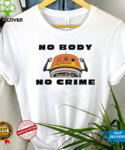 Chopper No Body No Crime Shirt