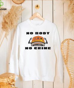 Chopper No Body No Crime Shirt