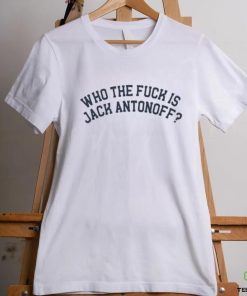 Chris Black Who The Fuck Is Jack Antonoff Shirt 3 Chris Black Who The Fuck Is Jack Antonoff Shirt