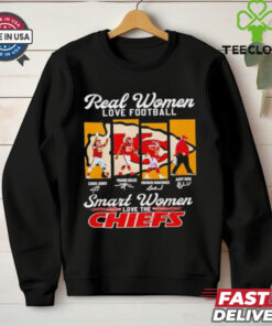 Chris Jones Travis Kelce Patrick Mahomes Andy Reid real women love football smart women love the Chiefs signatures shirt  Fan Favorite