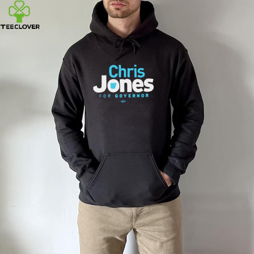 Chris Jones for Governor 2022 vote for him shirt Chris Jones for Governor 2022 vote for him shirt