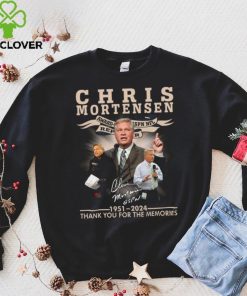 Chris Mortensen Signature 1951 2024 Thank You For The Memories T Shirt