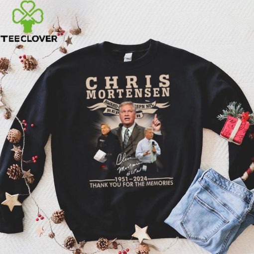 Chris Mortensen Signature 1951 2024 Thank You For The Memories T Shirt