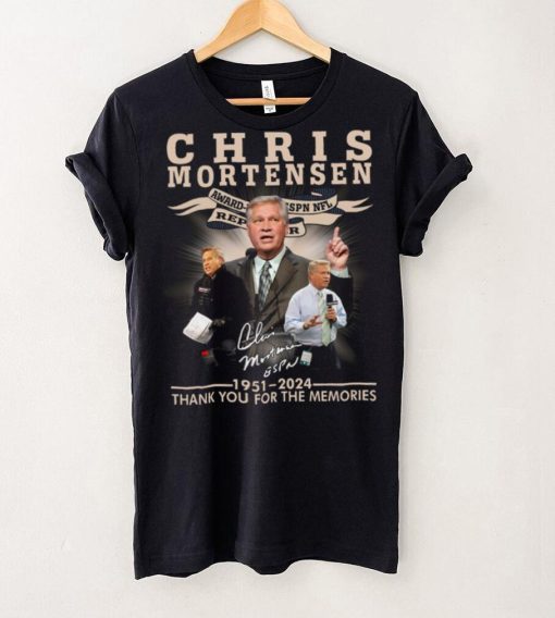 Chris Mortensen Signature 1951 2024 Thank You For The Memories T Shirt