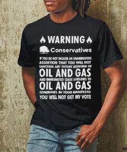 Chris Packham Warning Conservatives Democrats No Oil And Gas T Shirt