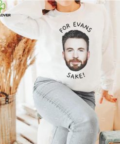 Chris evans for evan’s sake shirt