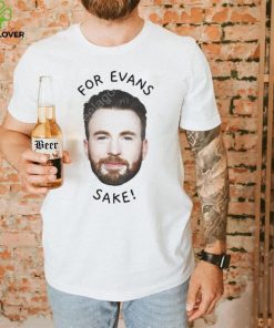 Chris evans for evan’s sake shirt
