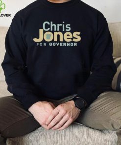 Chris jones for governor hoodie, sweater, longsleeve, shirt v-neck, t-shirt