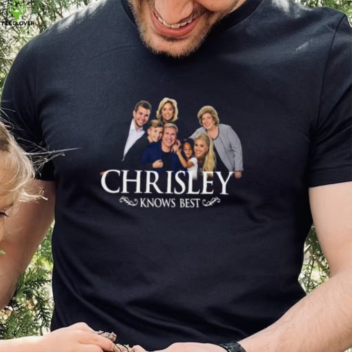 Chrisley knows best shirt