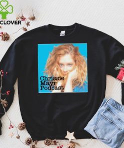Chrissie Mayr Podcast Shirt