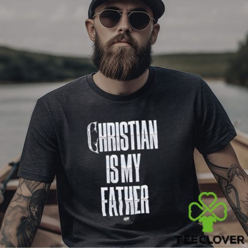 Christian Cage – Christian Is My Father Shirt