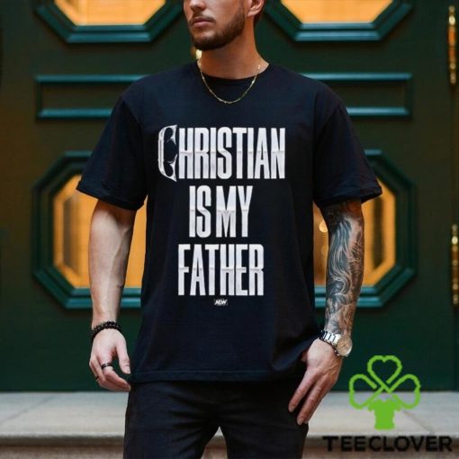 Christian Cage – Christian Is My Father Shirt