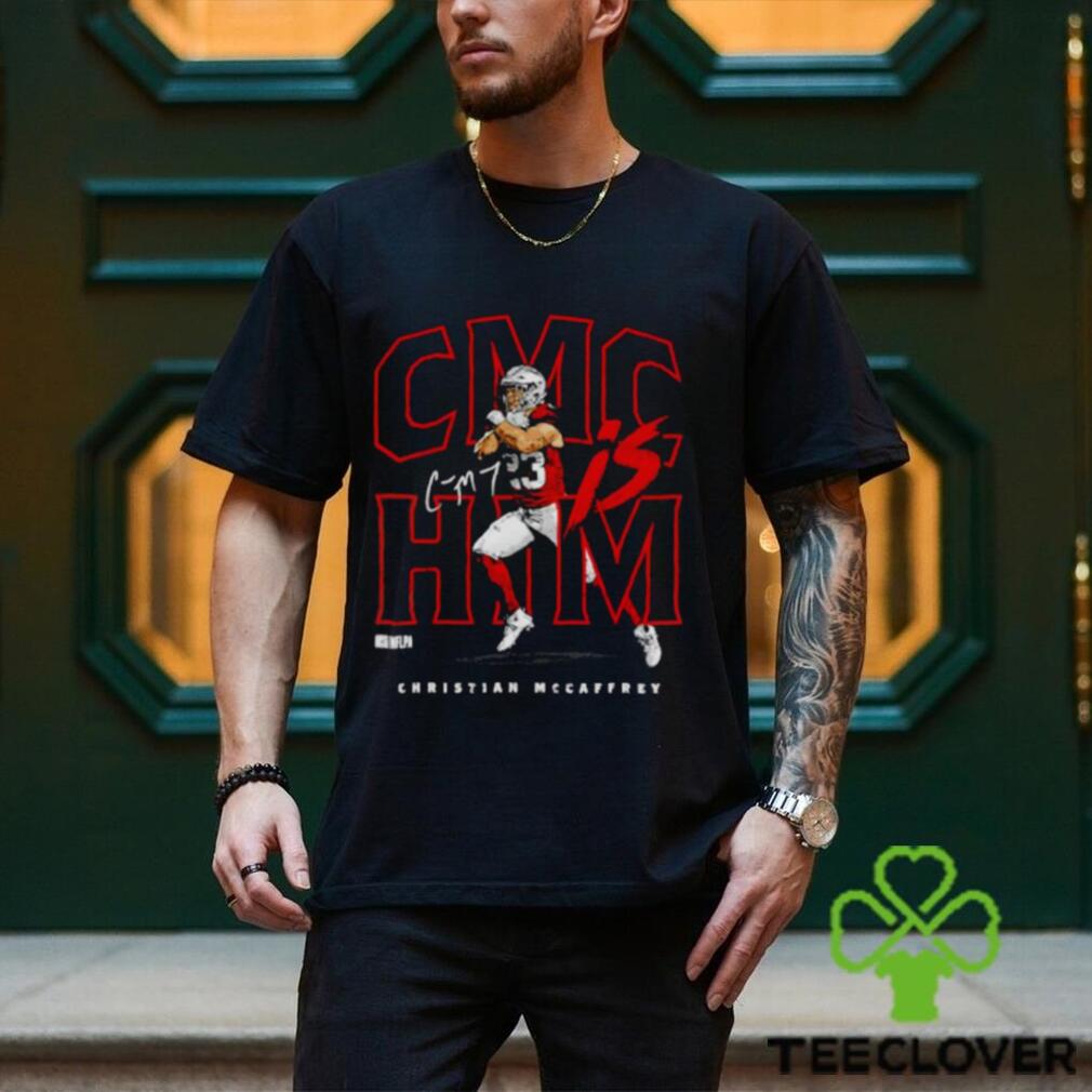 Christian McCaffrey San Francisco CMC is him shirt Christian McCaffrey San Francisco CMC is him shirt
