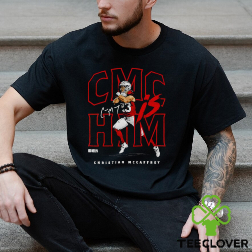 Christian McCaffrey San Francisco CMC is him shirt Christian McCaffrey San Francisco CMC is him shirt