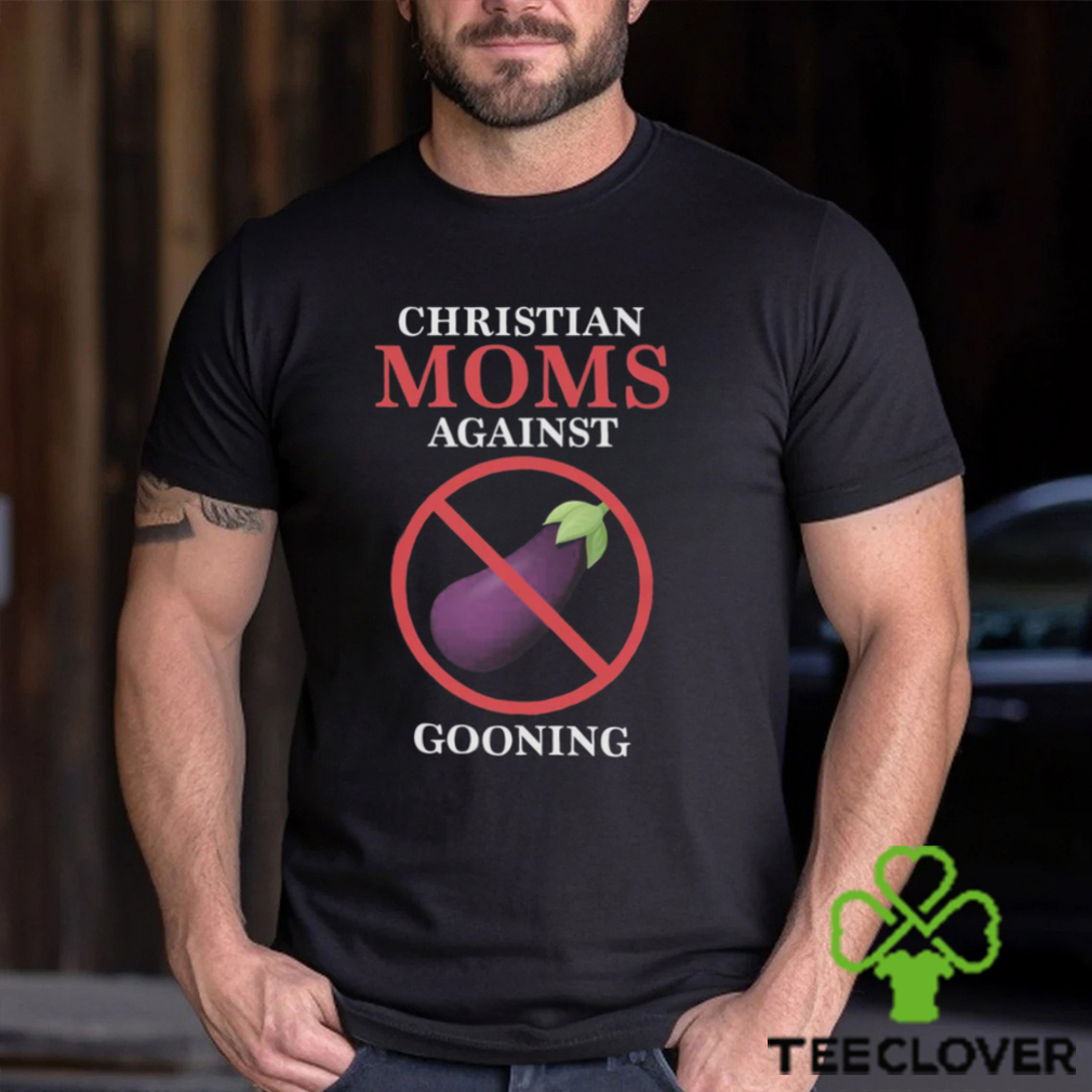 Christian Moms Against Gooning Shirt Christian Moms Against Gooning Shirt