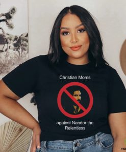 Christian Moms Against Nandor The Relentless Shirt 2 Christian Moms Against Nandor The Relentless Shirt