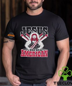 Christians Jesus Was An American Shirt