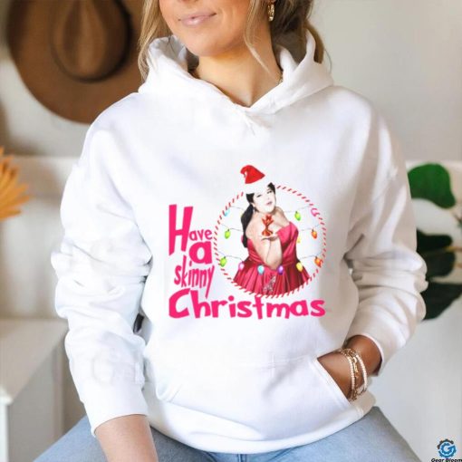 Christmas 2023 Have A Skinny Christmas With Raini Halloween hoodie, sweater, longsleeve, shirt v-neck, t-shirt