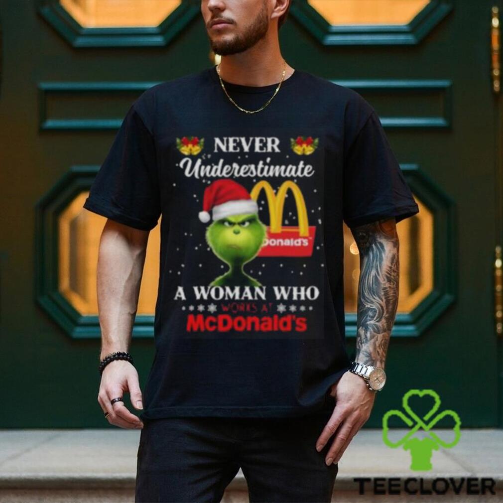 Christmas 2023The Grinch Santa Hat Never Underestimate a Woman who Works at McDonald’s shirt Christmas 2023The Grinch Santa Hat Never Underestimate a Woman who Works at McDonald’s shirt