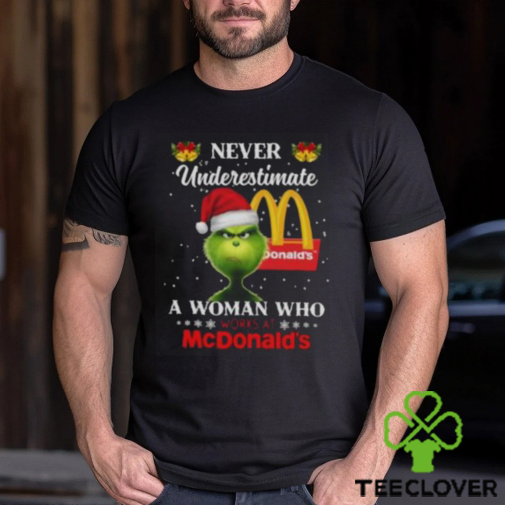 Christmas 2023The Grinch Santa Hat Never Underestimate a Woman who Works at McDonald’s shirt Christmas 2023The Grinch Santa Hat Never Underestimate a Woman who Works at McDonald’s shirt