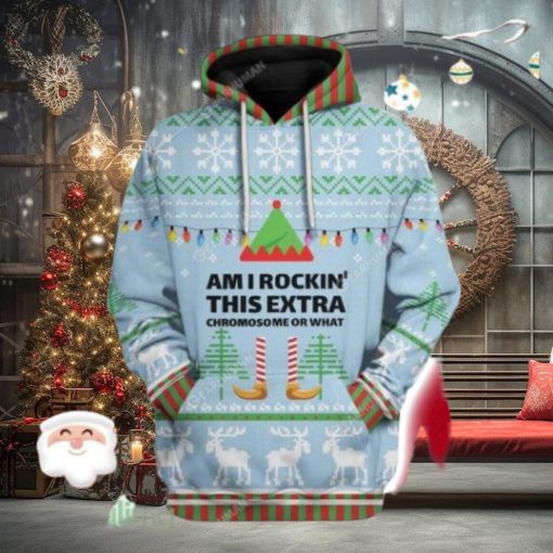 Christmas Am I Rockin This Extra Chromosome Hoodie 3D All Over Print