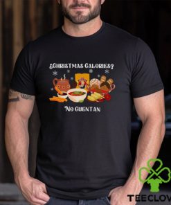 Christmas Calories No Cuentan Shirt