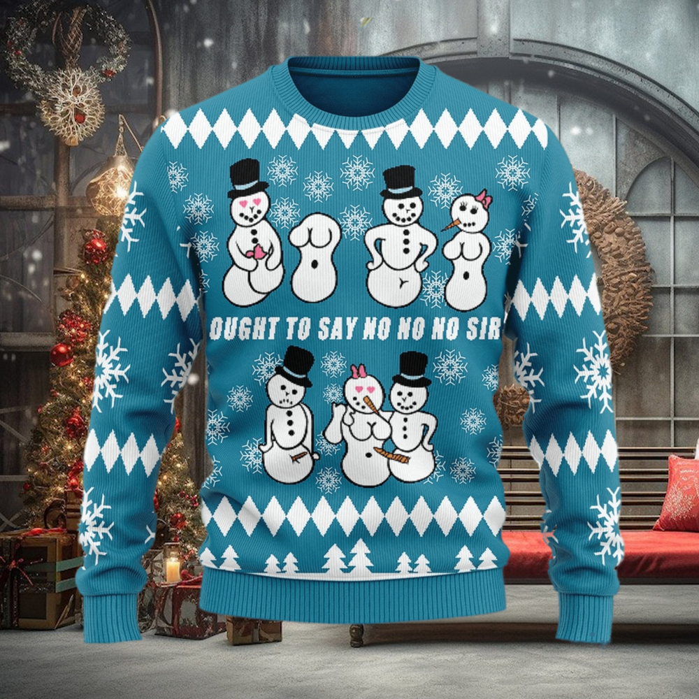 Christmas Gift Ought To Say No No No Sir Men And Women Ugly Christmas Sweater Christmas Gift Ought To Say No No No Sir Men And Women Ugly Christmas Sweater