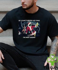 Christmas Grinch If I Cant Bring My Dog Im Not Going T Shirt 3 Christmas Grinch If I Cant Bring My Dog Im Not Going T Shirt