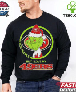Christmas Grinch X San Francisco 49ers I Hate People But I Love My 49ers Shirt