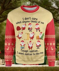 Christmas I Dont Care What Anyone Thinks Of Me Except Santas Ugly Christmas Sweater Best Gift