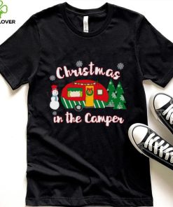 Christmas In The Camper Christmas Camping t hoodie, sweater, longsleeve, shirt v-neck, t-shirt