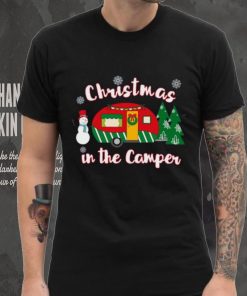 Christmas In The Camper Christmas Camping t hoodie, sweater, longsleeve, shirt v-neck, t-shirt