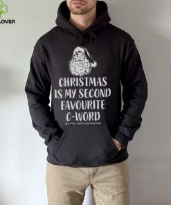 Christmas Is My Favorite C Word Funny Christmas Jumper Unisex Xmas Sweatshirt