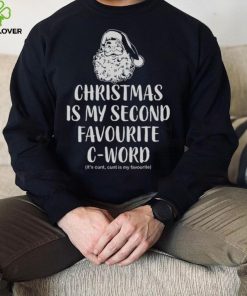 Christmas Is My Favorite C Word Funny Christmas Jumper Unisex Xmas Sweathoodie, sweater, longsleeve, shirt v-neck, t-shirt