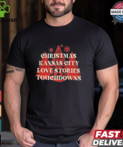 Christmas Kansas City Love Stories Touchdowns Shirt