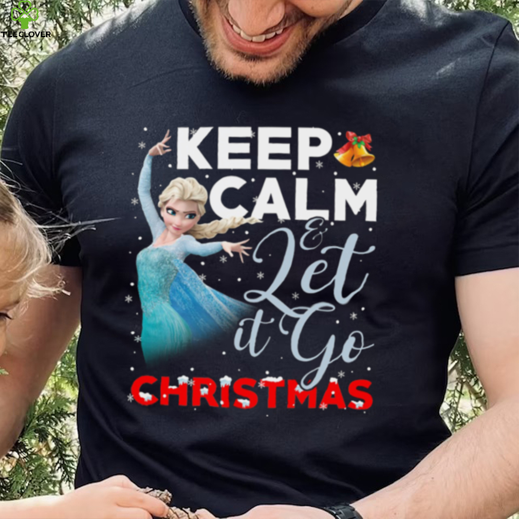 Christmas Movie Lover Shirt Keep Calm And Let It Go Christmas Cool Christmas Elsa Queen Frozen Movie Lover Gifts Christmas T Shirt Christmas Movie Lover Shirt Keep Calm And Let It Go Christmas Cool Christmas Elsa Queen Frozen Movie Lover Gifts Christmas T Shirt