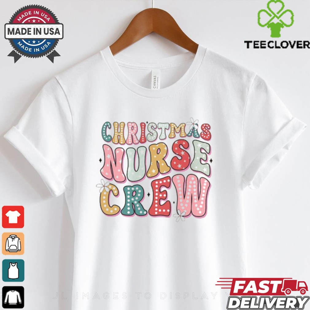 Christmas Nurse Crew Shirt Christmas Nurse Crew Shirt