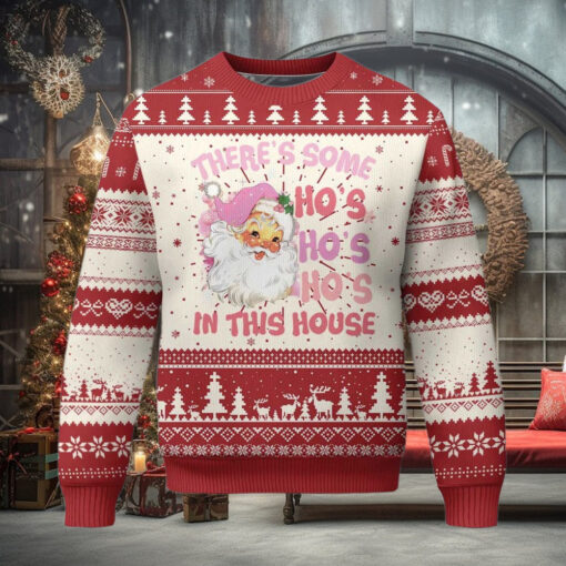 Christmas Pink Santa Ugly Christmas Sweater Theres Some Hos In This House Retro Xmas