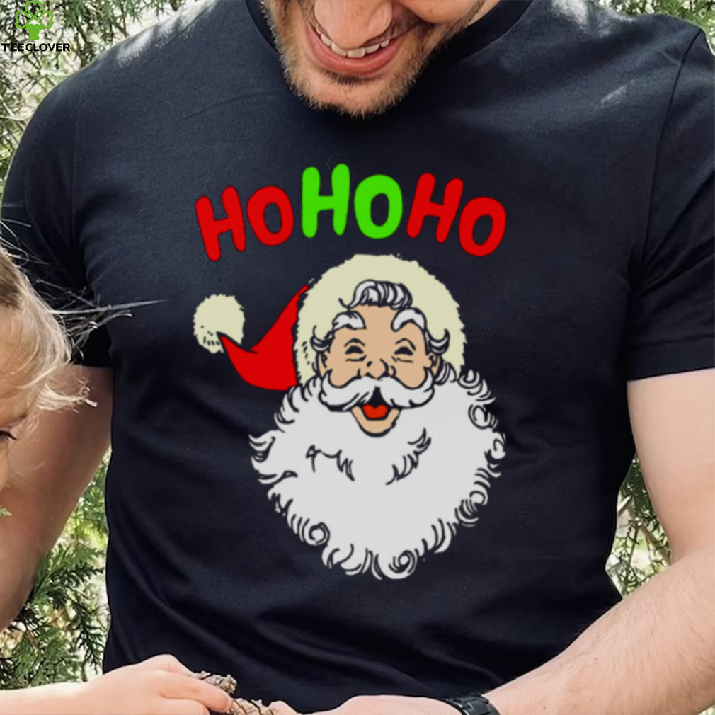 Christmas Santa Claus Ho Ho Ho shirt Christmas Santa Claus Ho Ho Ho shirt