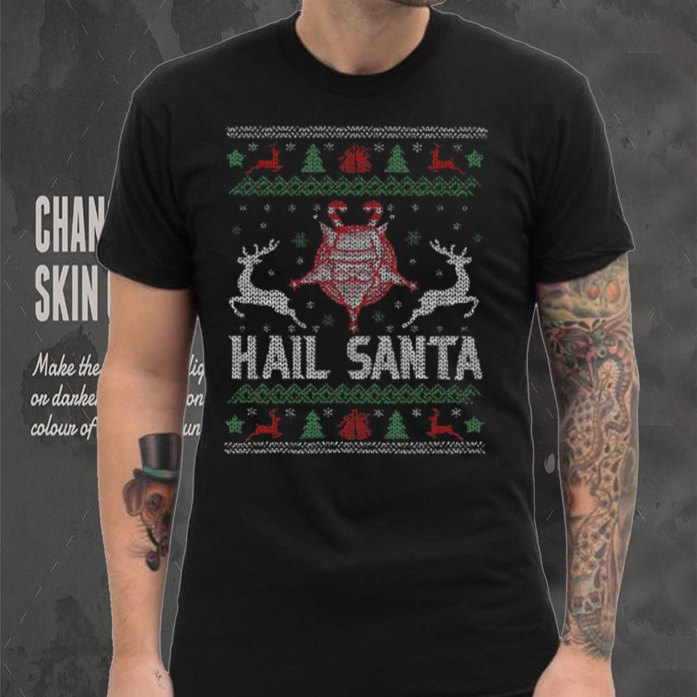 Christmas Santa Lover Shirt Hail Santa Funny Christmas Sweater Santa Reindeer Lover Gifts Christmas T Shirt Christmas Santa Lover Shirt Hail Santa Funny Christmas Sweater Santa Reindeer Lover Gifts Christmas T Shirt