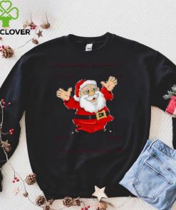 Christmas Santa Tell Me What You Want T Shirt