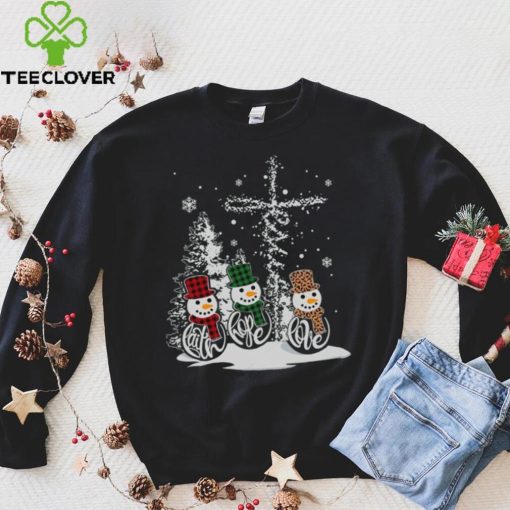 Christmas Snowman Faith Hope Love Shirt Sweathoodie, sweater, longsleeve, shirt v-neck, t-shirt