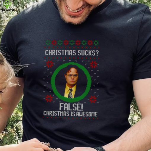 Christmas Sucks Dwight Schrute False Christmas Is Awesome hoodie, sweater, longsleeve, shirt v-neck, t-shirt